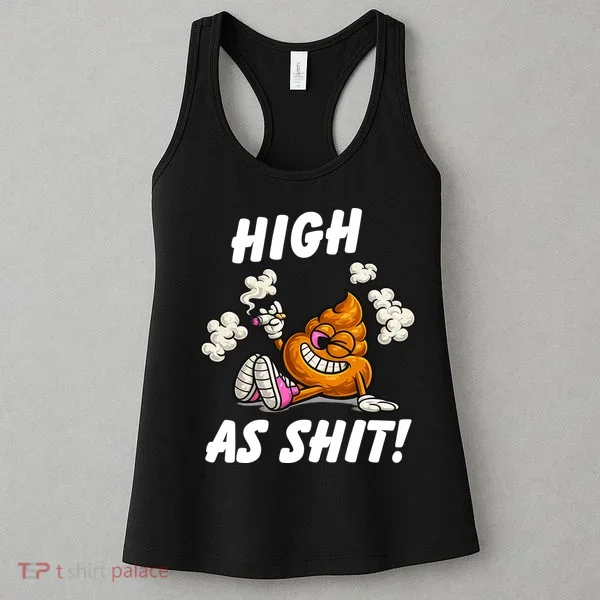 High As Shit Women's Tank Top