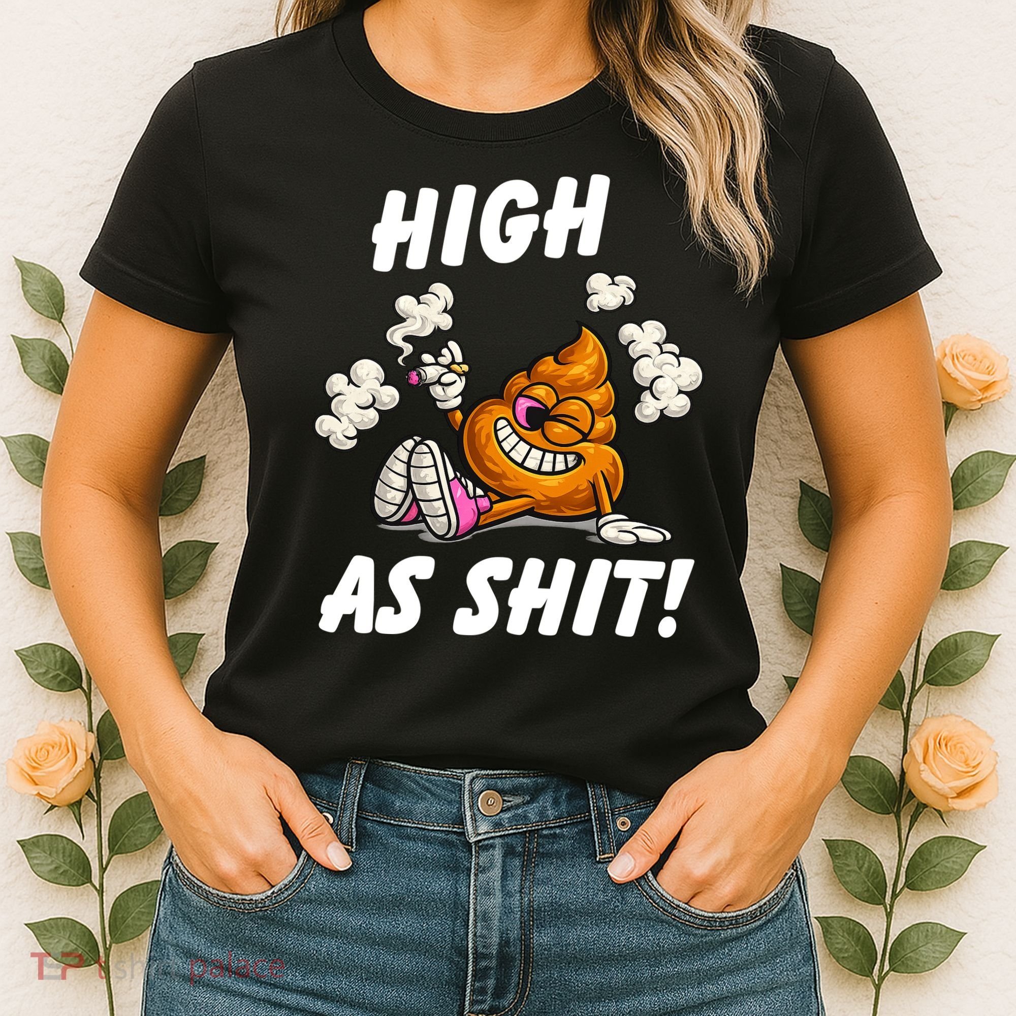 High As Shit Women's T-Shirt