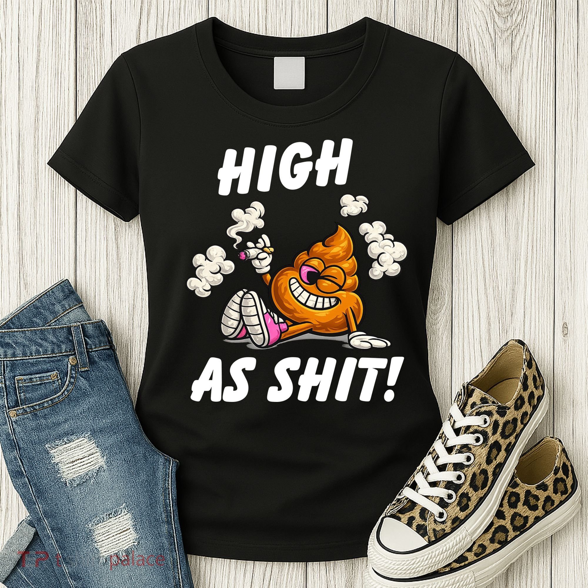 High As Shit Women's T-Shirt