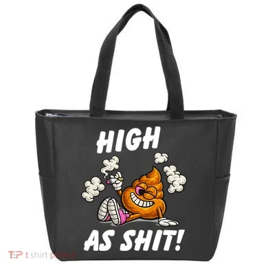 High As Shit Tote Bag