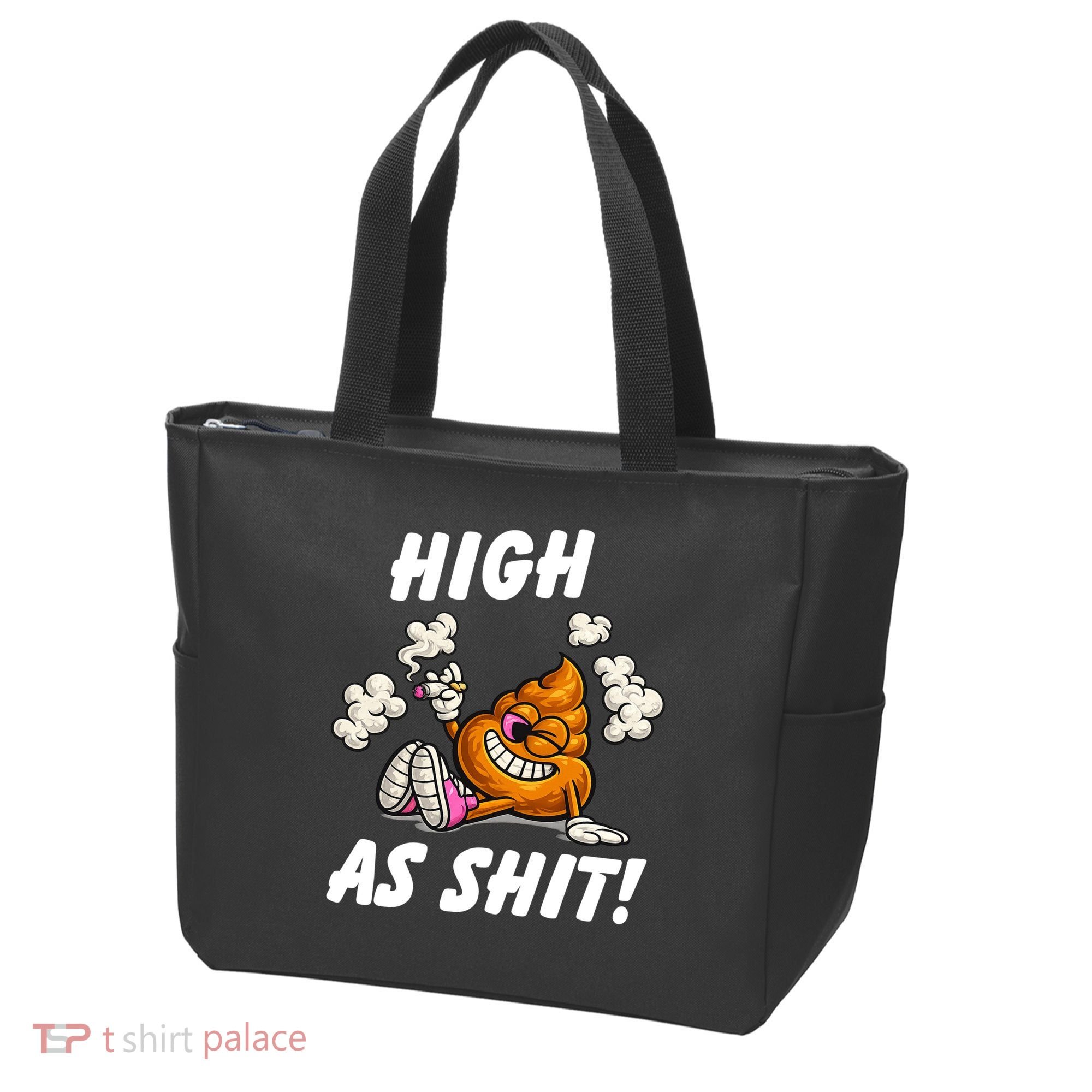 High As Shit Tote Bag