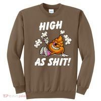 High As Shit Sweatshirt thumb 0
