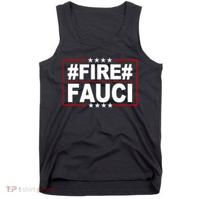 Hashtag Fire Fauci  Tank Top