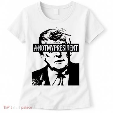 Hashtag Not My President Anti Donald Trump Women's T-Shirt