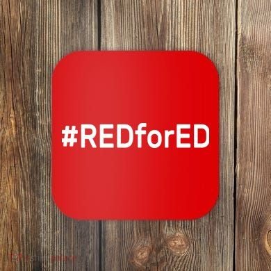 Hashtag #RedForEd Red for Ed Arizona Teacher Protest Coaster