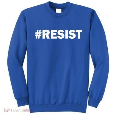 Hashtag Resist Anti Trump Sweatshirt