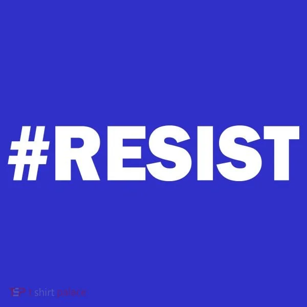 Hashtag Resist Anti Trump T-Shirt