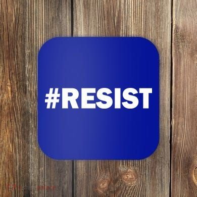 Hashtag Resist Anti Trump Coaster