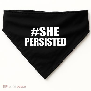 Hashtag She Persisted USA-Made Doggie Bandana