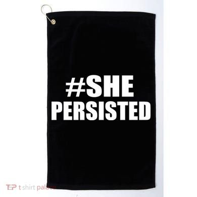 Hashtag She Persisted Golf Towel
