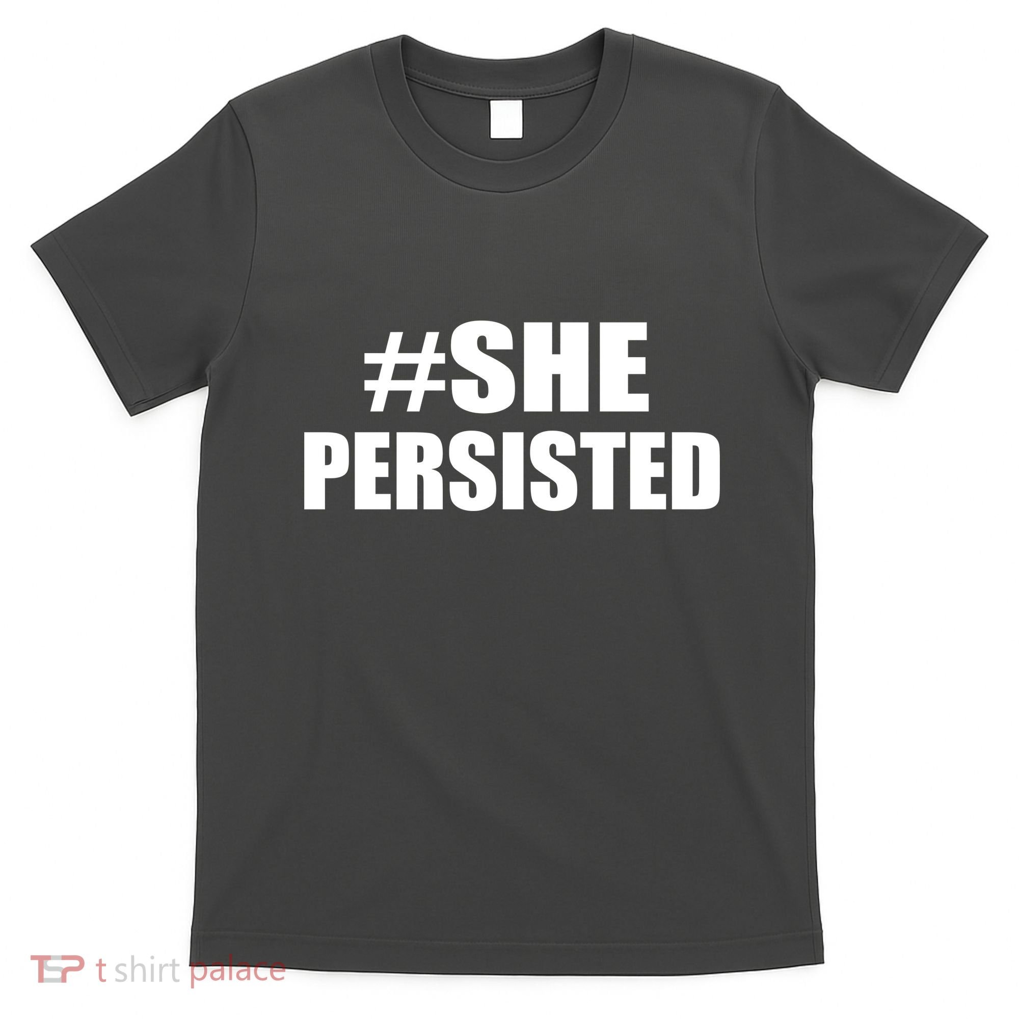 Hashtag She Persisted T-Shirt