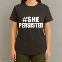 Hashtag She Persisted T-Shirt thumb 4