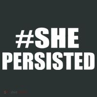 Hashtag She Persisted T-Shirt thumb 7