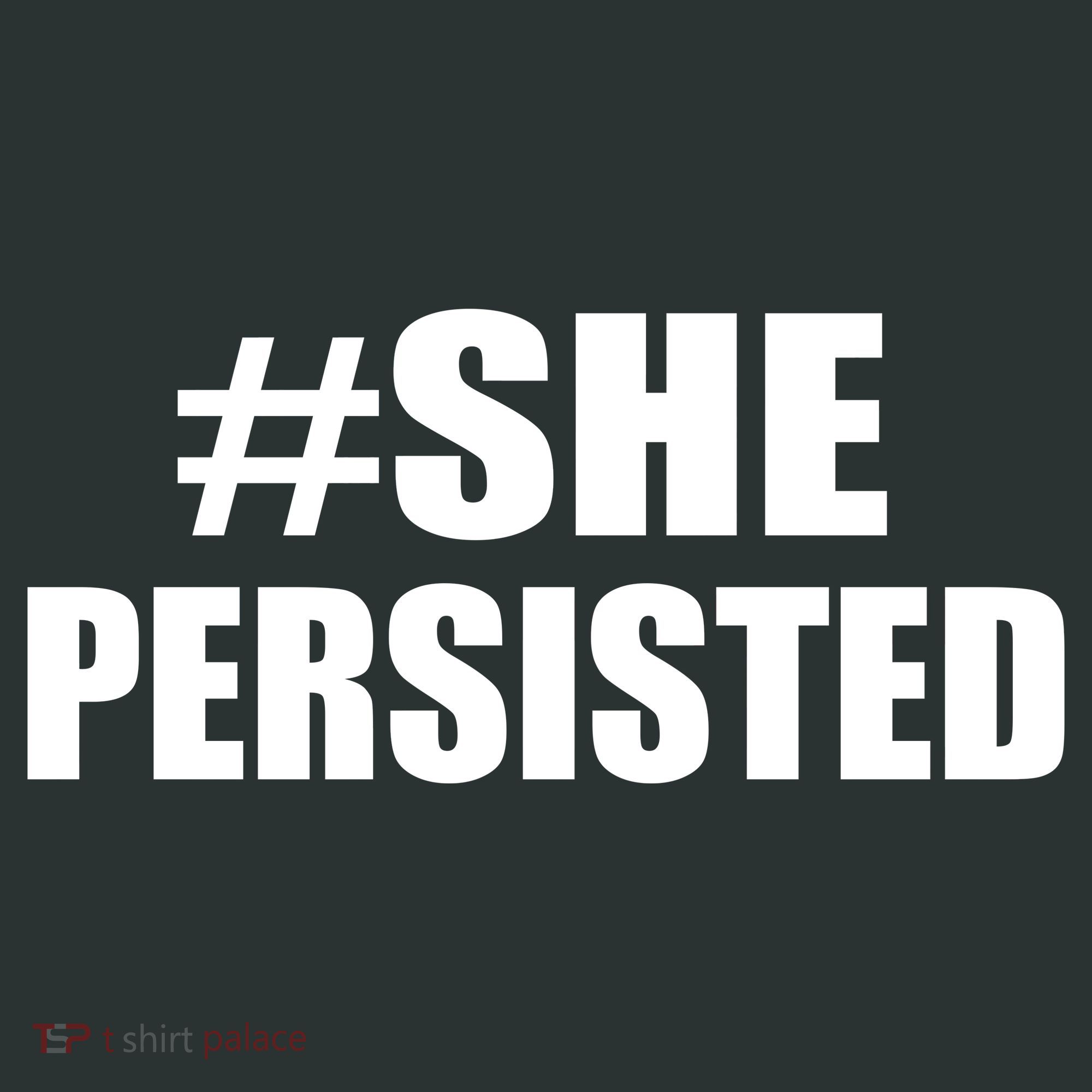 Hashtag She Persisted T-Shirt
