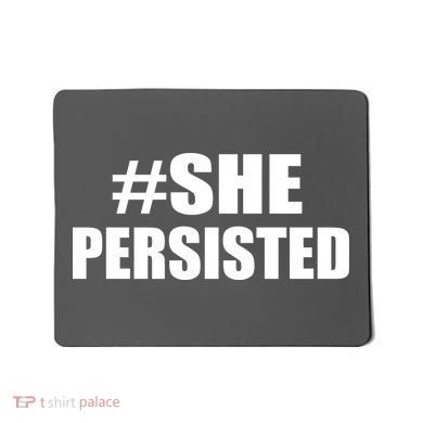 Hashtag She Persisted Mousepad
