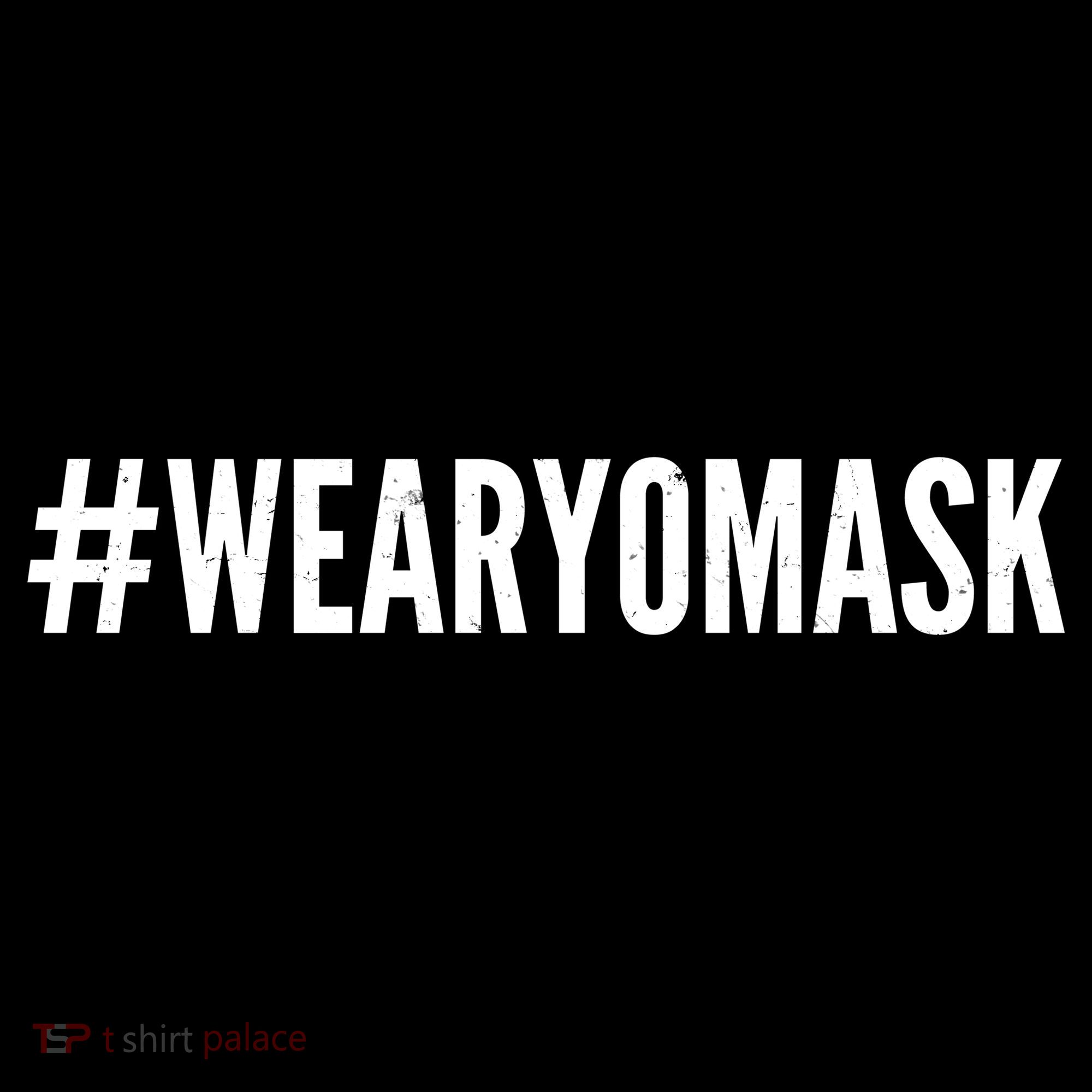 Hashtag Wear Yo Mask T-Shirt