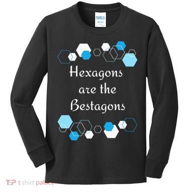 Hexagons are the Bestagons! Geometry Math Teacher Funny Fun Kids Long Sleeve Shirt