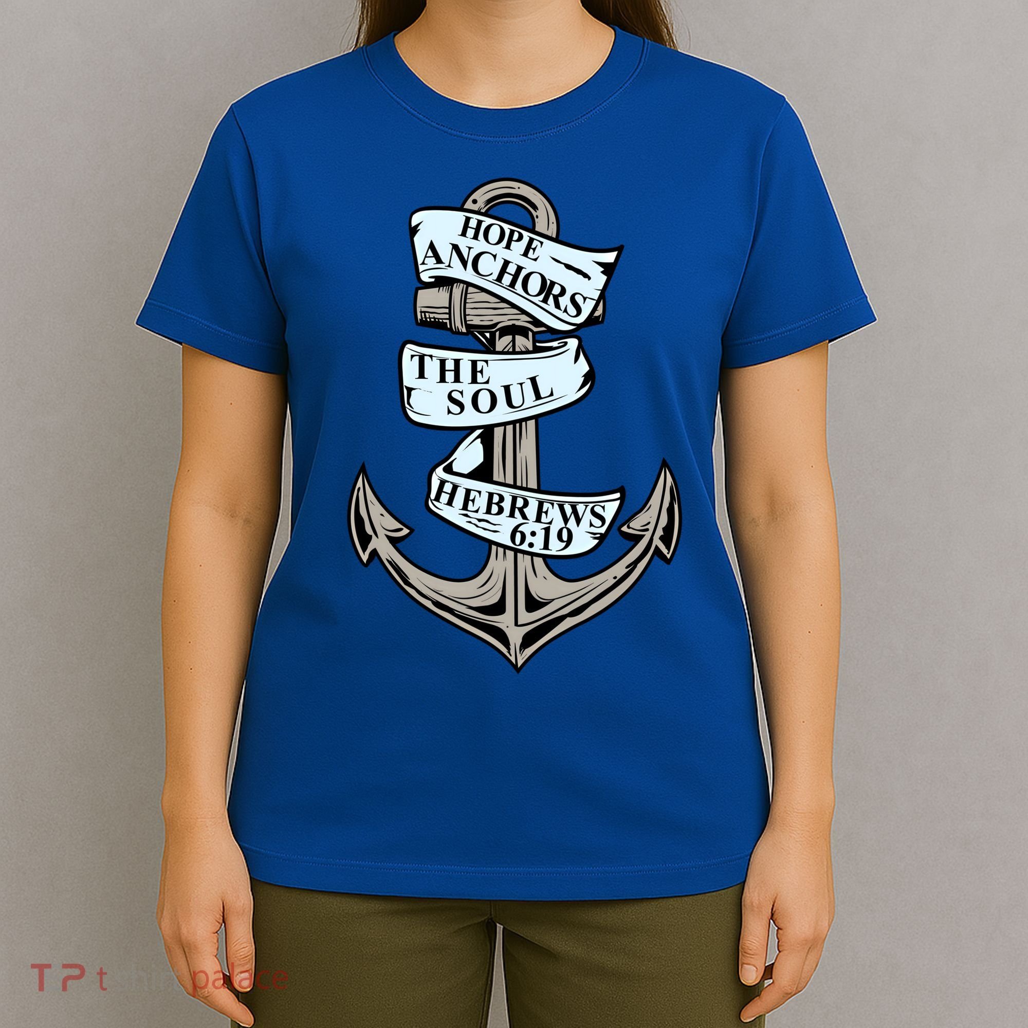 Hope Anchors The Soul Hebrews 6:19 Christian Faith Anchor Gift T-Shirt