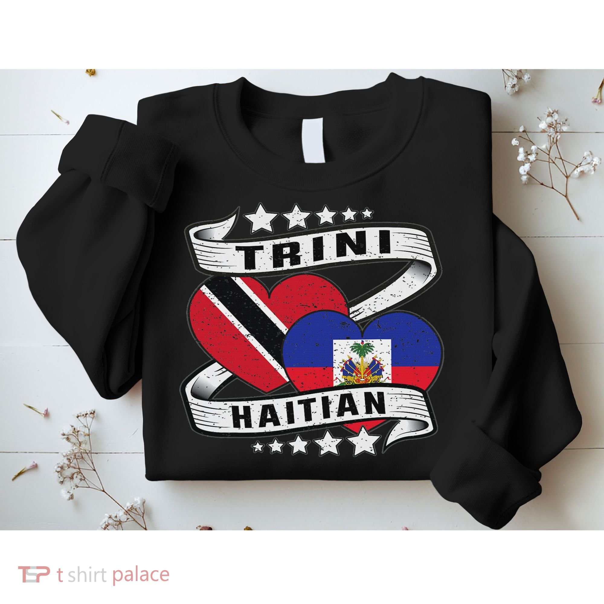 Haitian And Trini Half Trinidad & Tobago Haiti Flag Sweatshirt