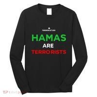 Hamas Are Terrorists Please Dont Arrest Me Long Sleeve Shirt thumb 0