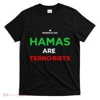 Hamas Are Terrorists Please Dont Arrest Me T-Shirt thumb 0