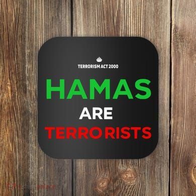 Hamas Are Terrorists Please Dont Arrest Me Coaster