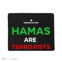 Hamas Are Terrorists Please Dont Arrest Me Mousepad thumb 0