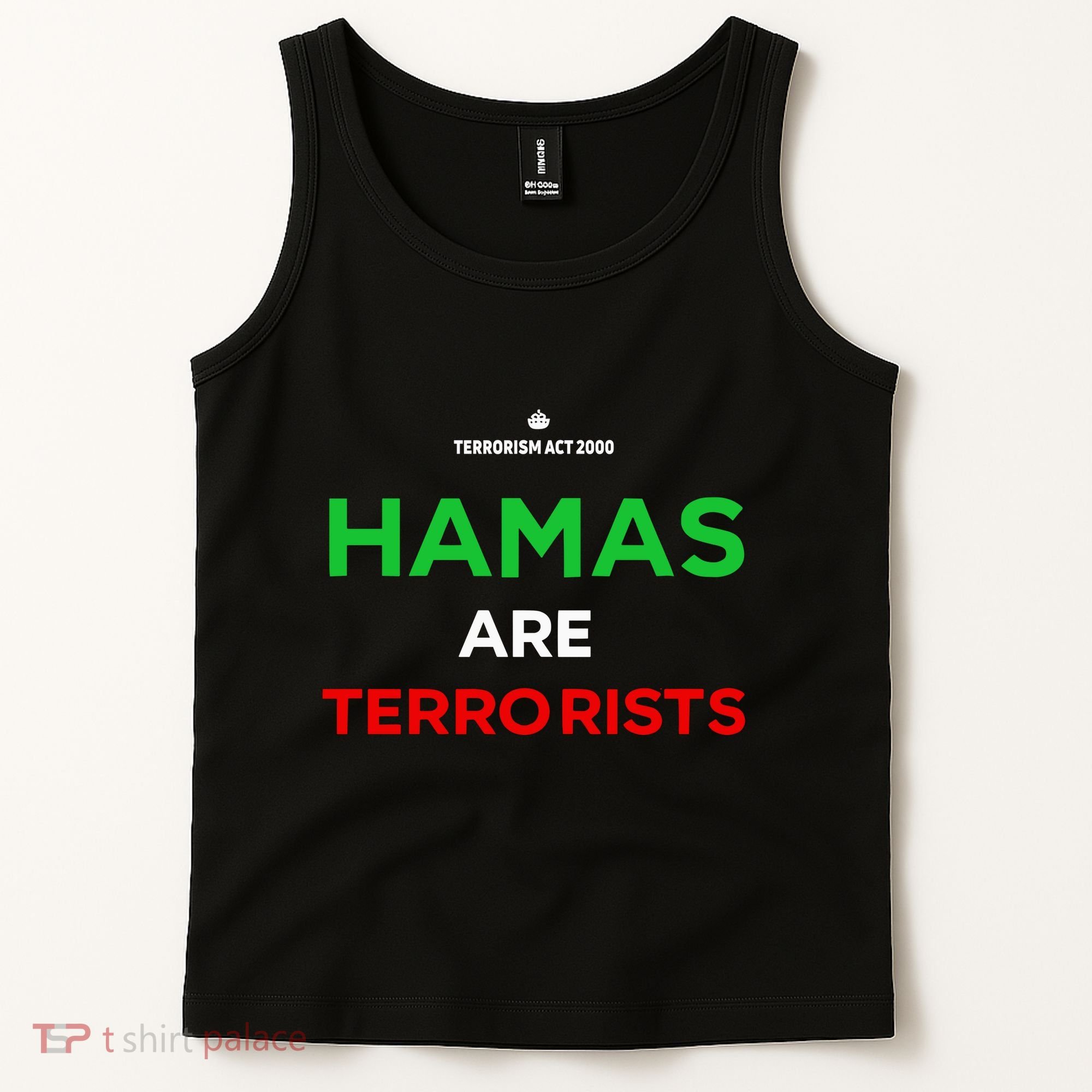 Hamas Are Terrorists Please Dont Arrest Me Tank Top