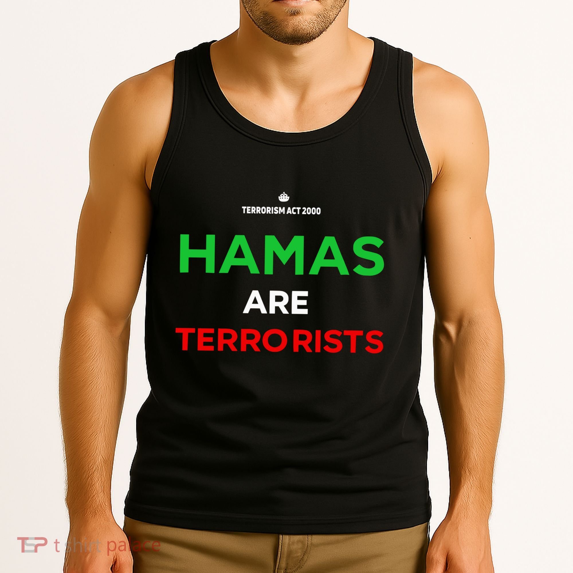 Hamas Are Terrorists Please Dont Arrest Me Tank Top