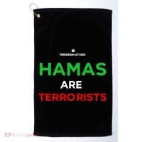 Hamas Are Terrorists Please Dont Arrest Me Golf Towel thumb 0
