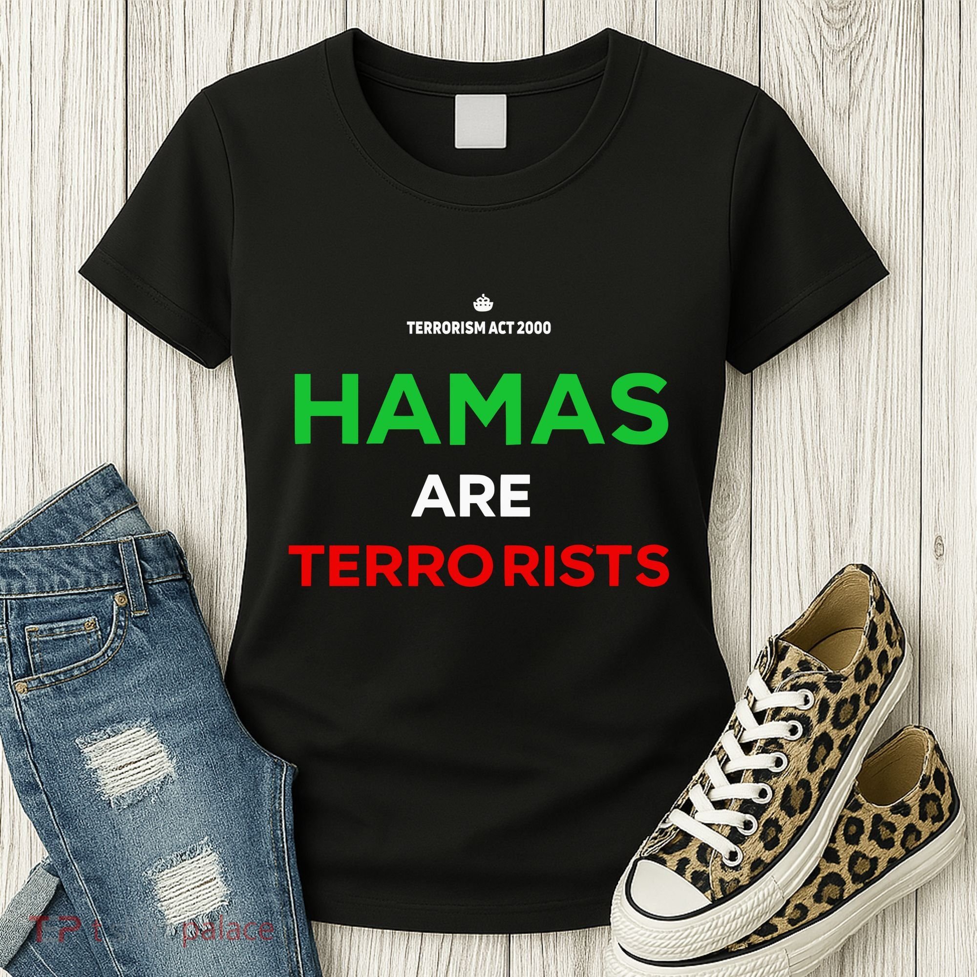 Hamas Are Terrorists Please Dont Arrest Me Women's T-Shirt