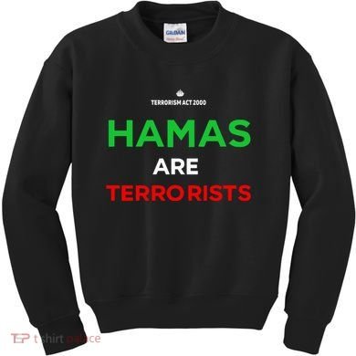 Hamas Are Terrorists Please Dont Arrest Me Kids Sweatshirt