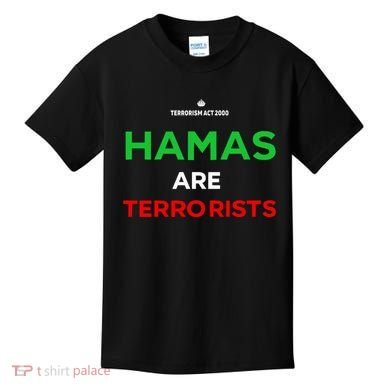 Hamas Are Terrorists Please Dont Arrest Me Kids T-Shirt
