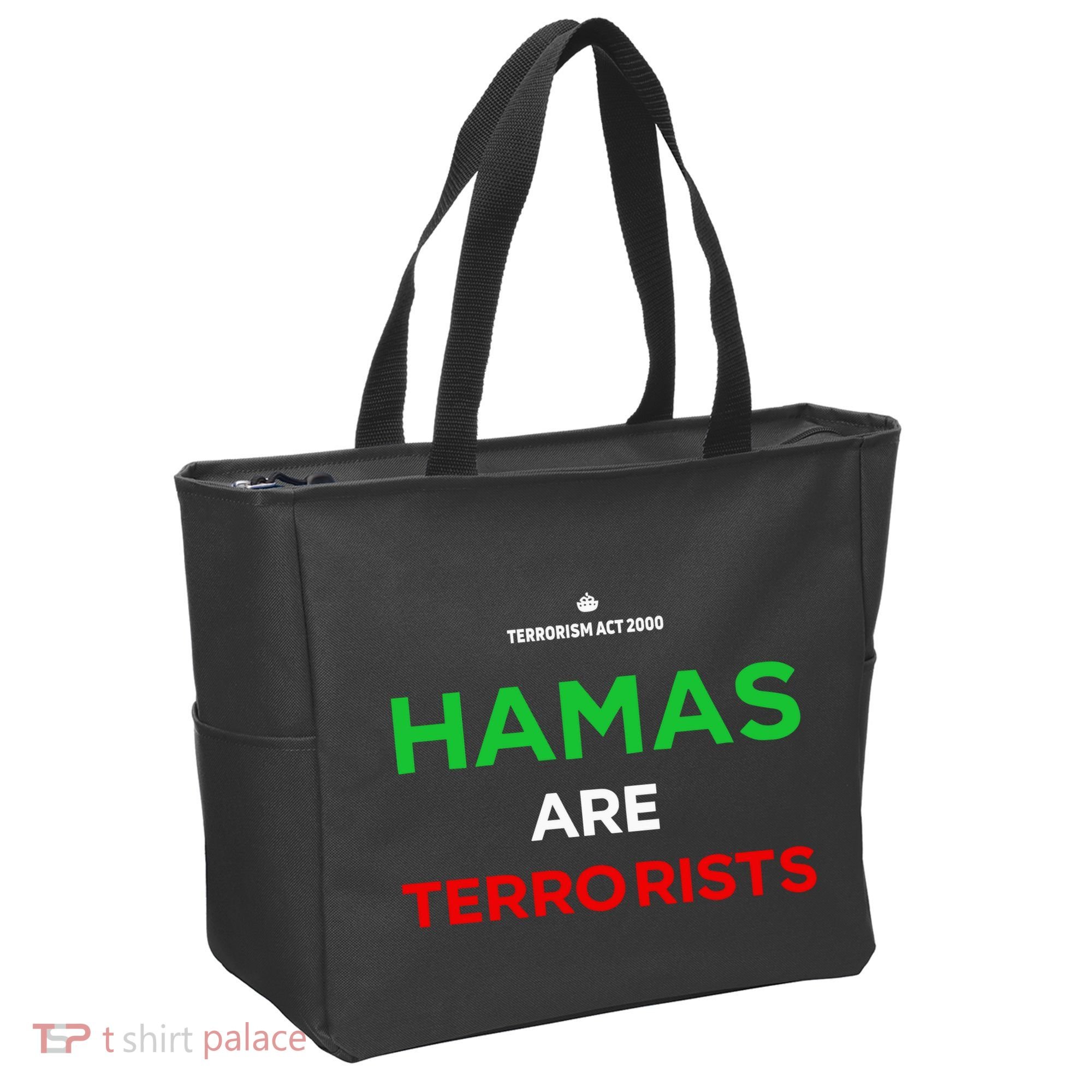 Hamas Are Terrorists Please Dont Arrest Me Tote Bag