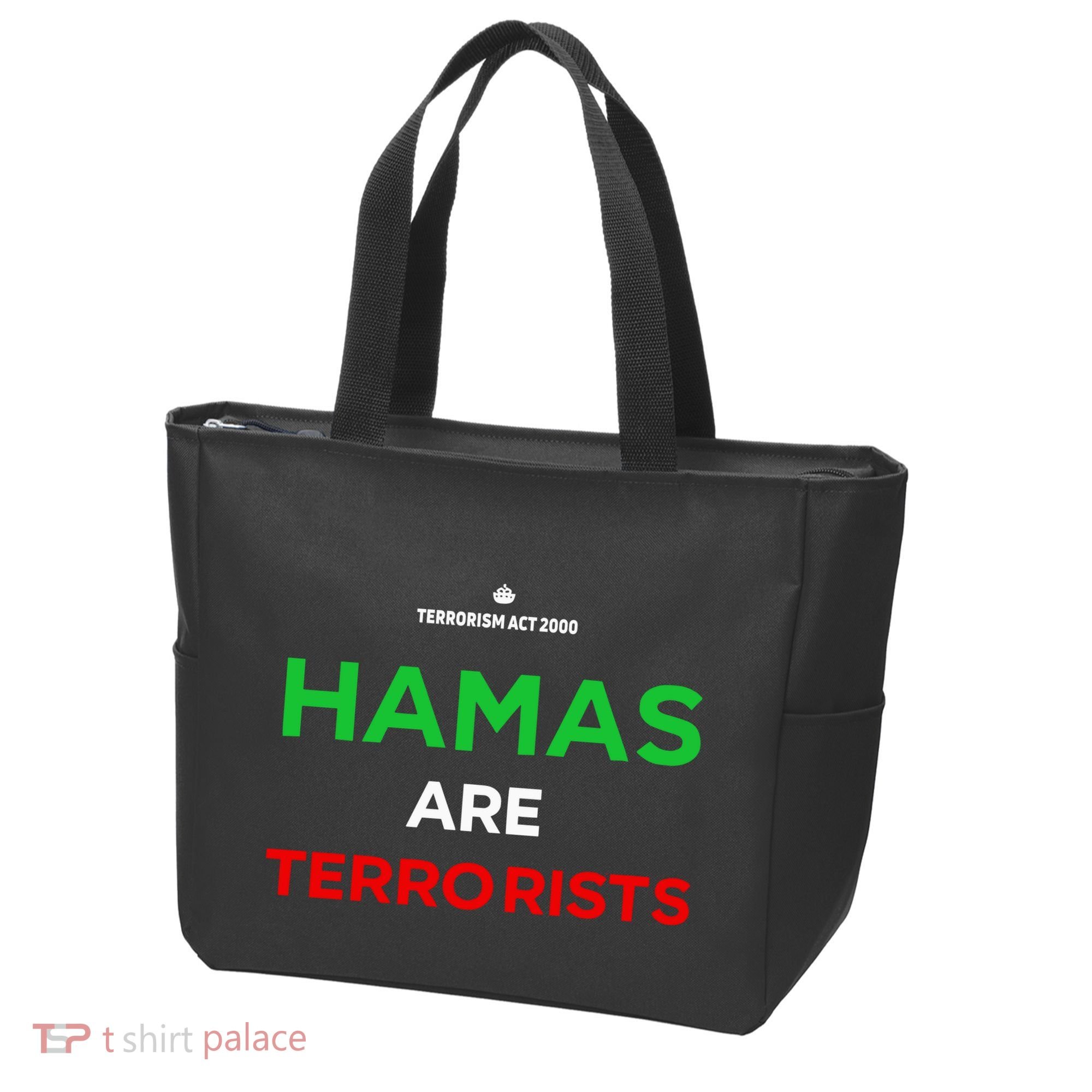 Hamas Are Terrorists Please Dont Arrest Me Tote Bag