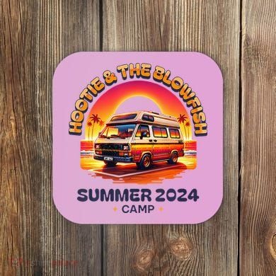 H.O.O.T.I.E And The Blowfish Summer 2024 Coaster