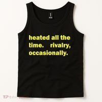 Heated All The Time Rivalry Occasionally Tank Top thumb 2