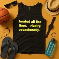 Heated All The Time Rivalry Occasionally Tank Top thumb 4