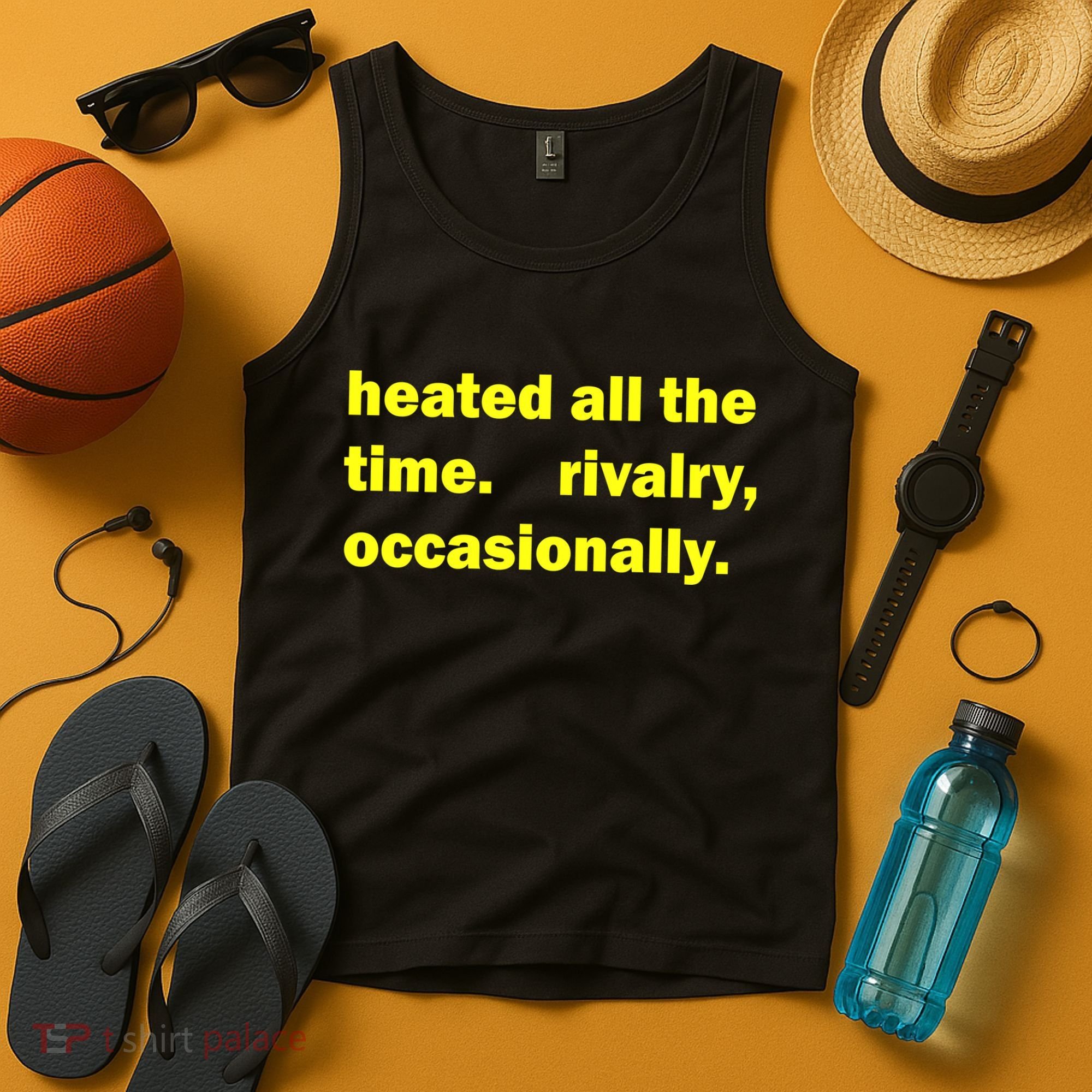 Heated All The Time Rivalry Occasionally Tank Top
