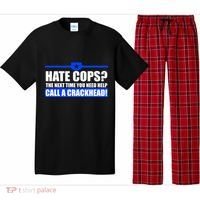 Hate Cops? Next Time You Need Help Pajama Set thumb 0
