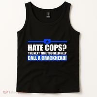 Hate Cops? Next Time You Need Help Tank Top thumb 2