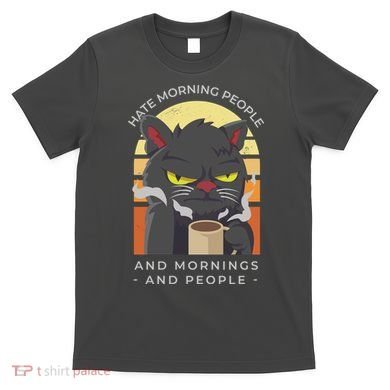 Hate Morning People Cat Funny T-Shirt