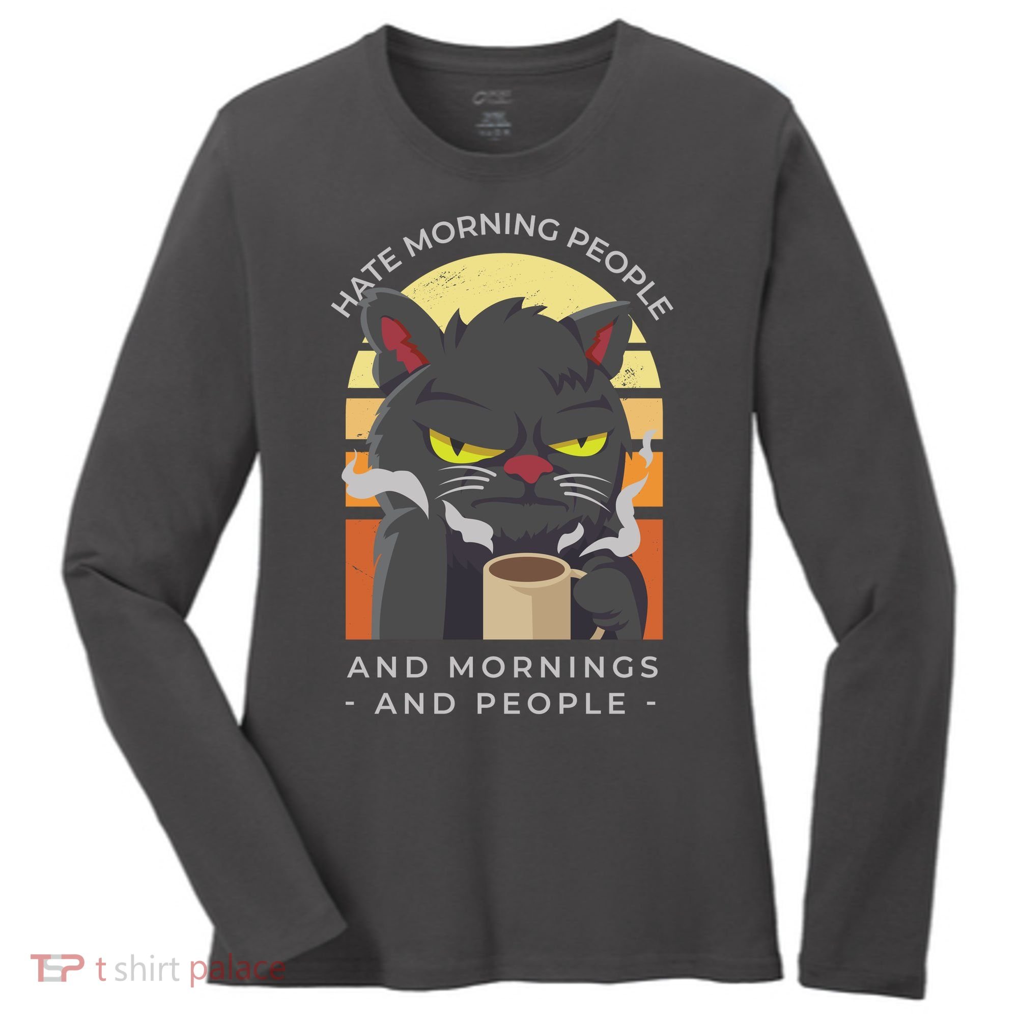 Hate Morning People Cat Funny Women's Long Sleeve Shirt