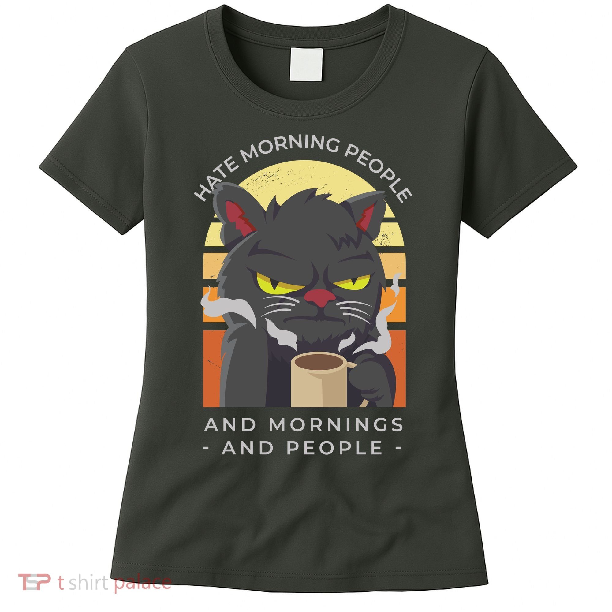 Hate Morning People Cat Funny Women's T-Shirt