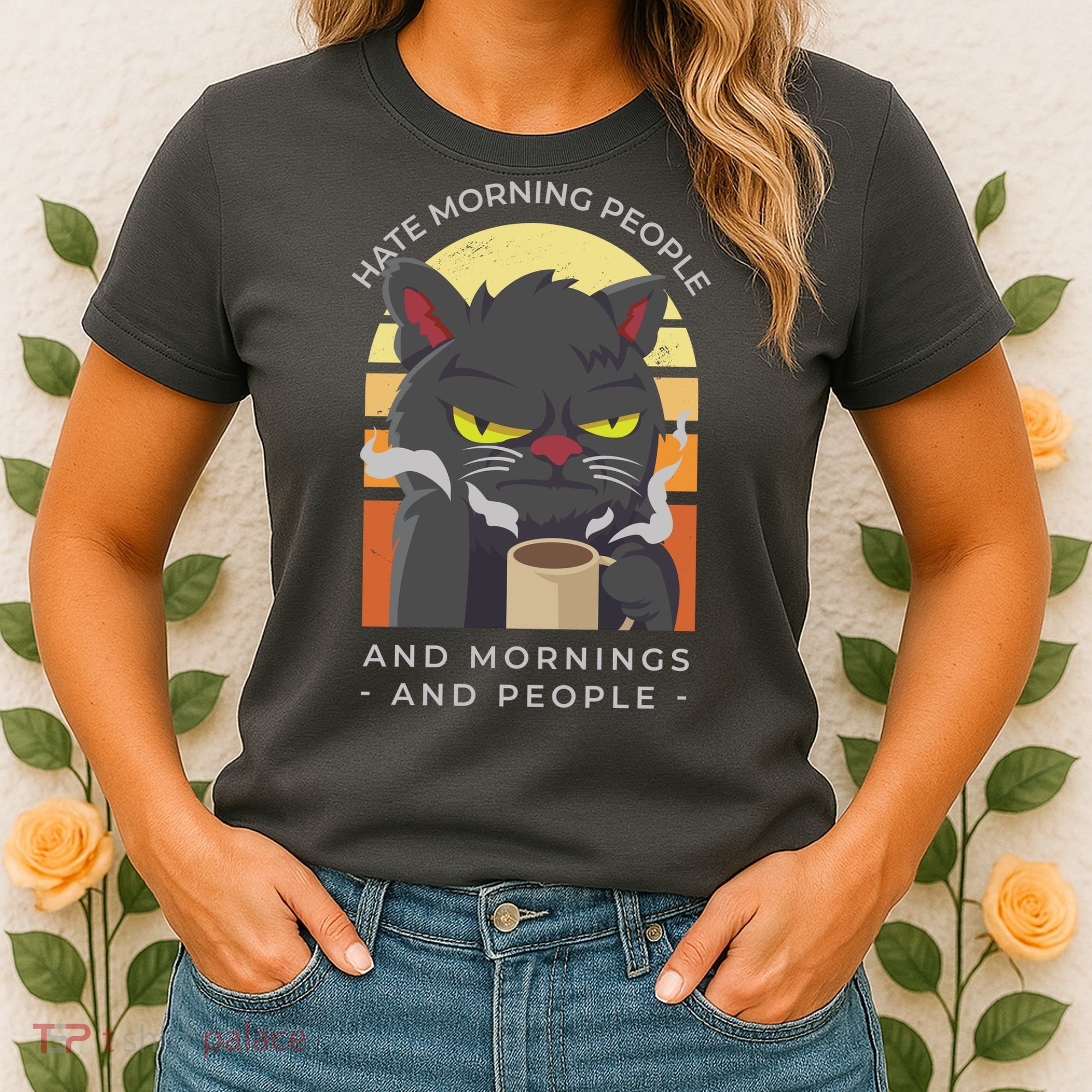 Hate Morning People Cat Funny Women's T-Shirt