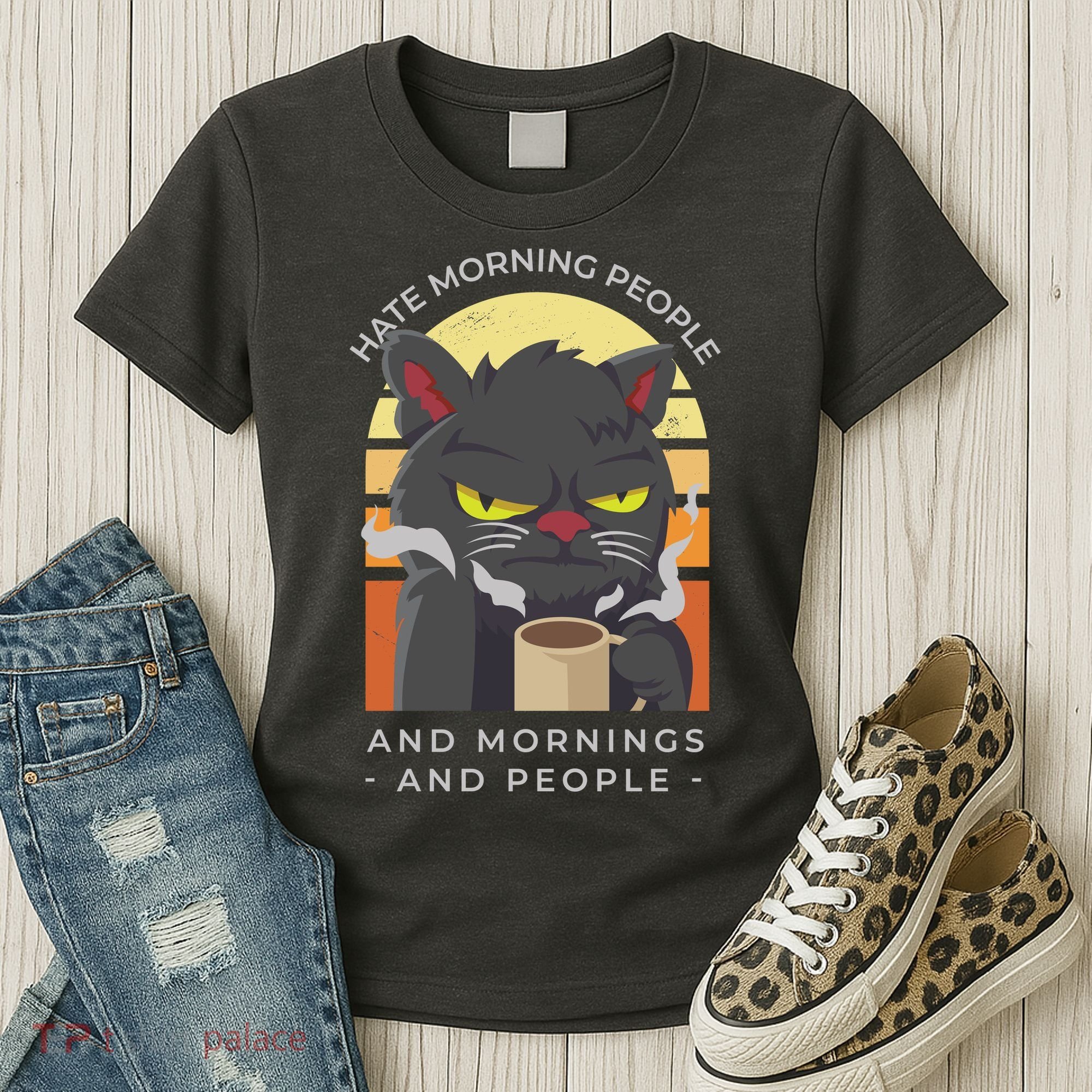 Hate Morning People Cat Funny Women's T-Shirt