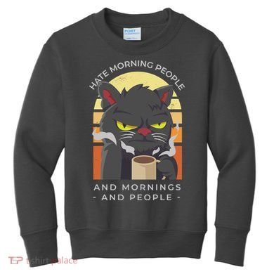 Hate Morning People Cat Funny Kids Sweatshirt