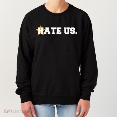 Hate Us Houston Baseball Star Women's Sweatshirt