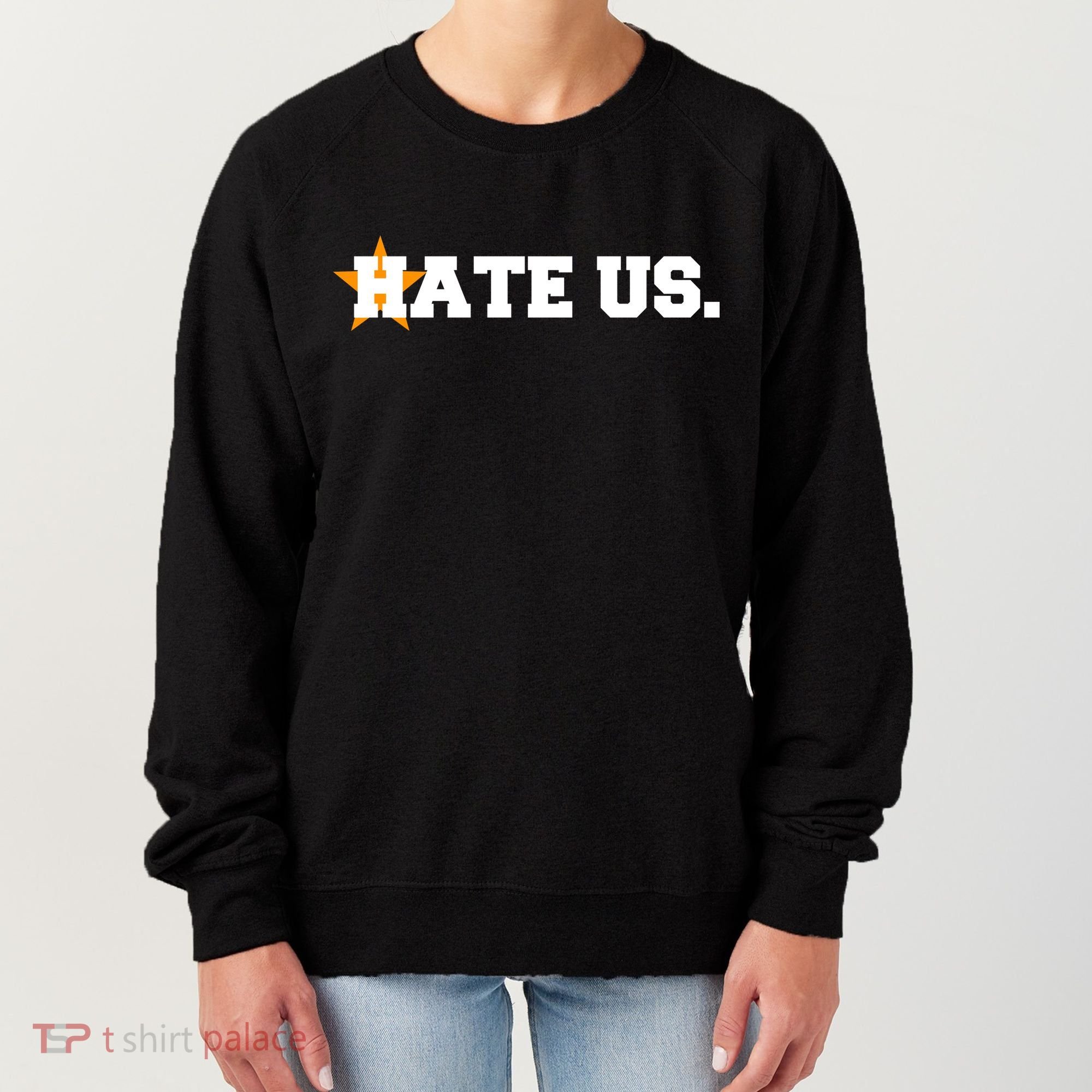 Hate Us Houston Baseball Star Women's Sweatshirt