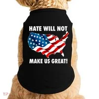 Hate Will Not Make Us Great Doggie Tank thumb 0